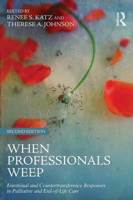 Picture of When Professionals Weep: Emotional and Countertransference Responses in Palliative and End-of-Life Care