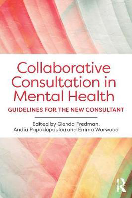 Picture of Collaborative Consultation in Mental Health: Guidelines for the New Consultant