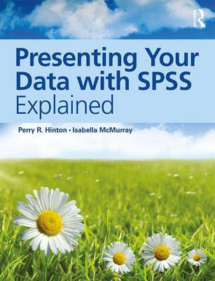 Picture of Presenting Your Data with SPSS Explained