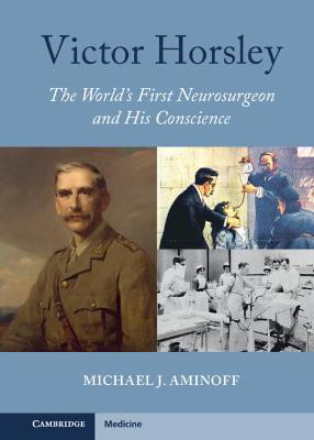 Picture of Victor Horsley: The World's First Neurosurgeon and His Conscience