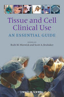 Picture of Tissue and Cell Clinical Use: An Essential Guide