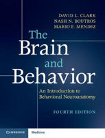 Picture of The Brain and Behavior: An Introduction to Behavioral Neuroanatomy