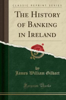 Picture of HISTORY OF BANKING IN IRELAND (CLAS