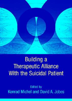 Picture of Building a Therapeutic Relationship with the Suicidal Patient
