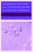 Picture of Assembling the Pieces of a Systematic Review: A Guide for Librarians