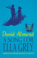 Picture of A SONG FOR ELLA GREY - ALMOND, DAVID BOOKSELLER PREVIEW *****