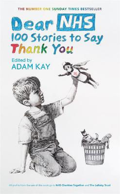 Picture of Dear NHS: 100 Stories to Say Thank You, Edited by Adam Kay