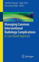 Picture of Managing Common Interventional Radiology Complications: A Case Based Approach