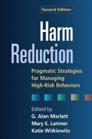 Picture of Harm Reduction: Pragmatic Strategies for Managing High-Risk Behaviors