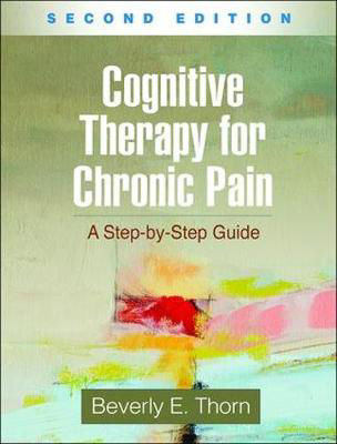 Picture of Cognitive Therapy for Chronic Pain: A Step-by-Step Guide