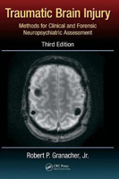 Picture of Traumatic Brain Injury: Methods for Clinical and Forensic Neuropsychiatric Assessment,Third Edition