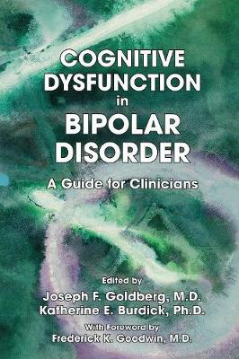 Picture of Cognitive Dysfunction in Bipolar Disorder: A Guide for Clinicians