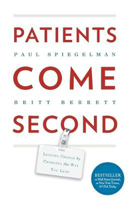 Picture of Patients Come Second: Leading Change by Changing the Way You Lead
