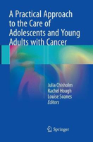 Picture of A Practical Approach to the Care of Adolescents and Young Adults with Cancer