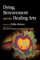 Picture of Dying, Bereavement and the Healing Arts