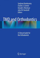 Picture of TMD and Orthodontics: A clinical guide for the orthodontist