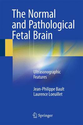 Picture of The Normal and Pathological Fetal Brain: Ultrasonographic Features