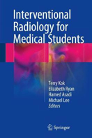 Picture of Interventional Radiology for Medical Students