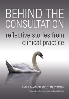 Picture of Behind the Consultation: Reflective Stories from Clinical Practice