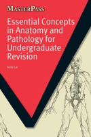 Picture of Essential Concepts in Anatomy and Pathology for Undergraduate Revision