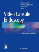 Picture of Video Capsule Endoscopy: A Reference Guide and Atlas