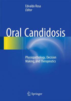 Picture of Oral Candidosis: Physiopathology, Decision Making, and Therapeutics