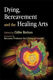 Picture of Dying, Bereavement and the Healing Arts