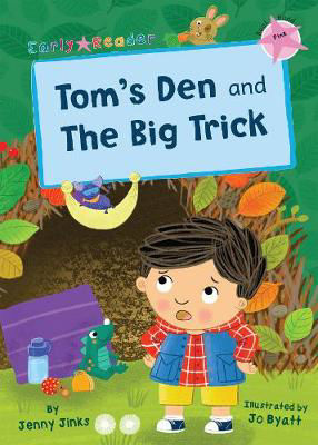 Picture of Tom's Den and The Big Trick: (Pink Early Reader)