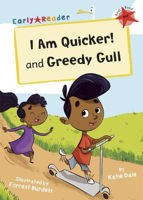 Picture of I Am Quicker and Greedy Gull: (Red Early Reader)