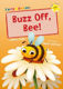 Picture of Buzz Off, Bee!: (Yellow Early Reader)