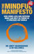 Picture of The Mindful Manifesto: How doing less and noticing more can help us thrive in a stressed-out world