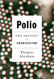 Picture of Polio: The Odyssey of Eradication