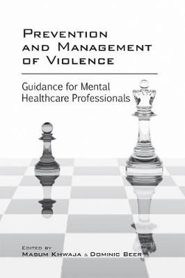Picture of Prevention and Management of Violence: Guidance for Mental Healthcare Professionals
