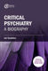 Picture of Critical Psychiatry: A Biography