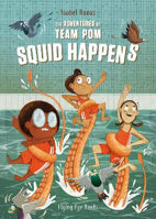 Picture of The Adventures of Team Pom: Squid Happens