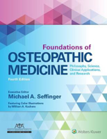 Picture of Foundations of Osteopathic Medicine: Philosophy, Science, Clinical Applications, and Research