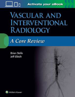 Picture of Vascular and Interventional Radiology: A Core Review