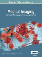 Picture of Medical Imaging: Concepts, Methodologies, Tools, and Applications