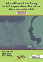 Picture of Voice and Communication Therapy for the Transgender/Gender Diverse Client: A Comprehensive Clinical Guide