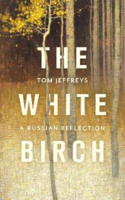 Picture of White Birch  The: A Russian Reflect