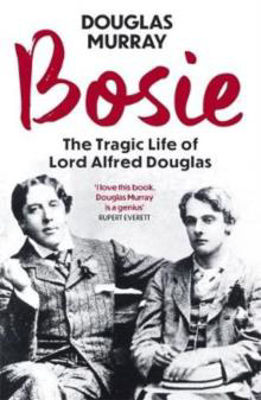 Picture of Bosie: A Biography of Lord Alfred D