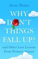 Picture of Why Don't Things Fall Up?