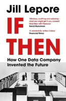 Picture of If Then: How One Data Company Inven