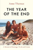 Picture of Year of the End  The: A Memoir of M