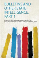 Picture of Bulletins and Other State Intelligence, Part 1