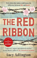 Picture of The Red Ribbon: 'Captivates, inspires and ultimately enriches' Heather Morris, author of The Tattooist of Auschwitz