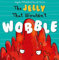 Picture of The Jelly That Wouldn't Wobble