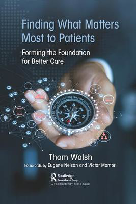 Picture of Finding What Matters Most to Patients: Forming the Foundation for Better Care