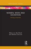 Picture of Women, Work and Migration: Nursing in Australia