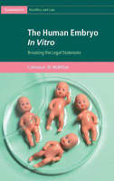Picture of The Human Embryo In Vitro: Breaking the Legal Stalemate